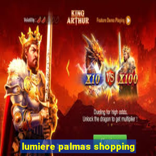 lumiere palmas shopping